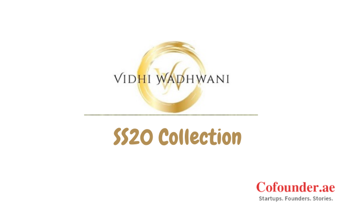 Introducing The Vidhi Wadhwani SS20 Collection